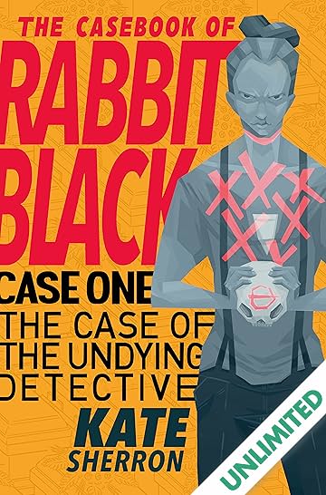 The Casebook of Rabbit Black #1